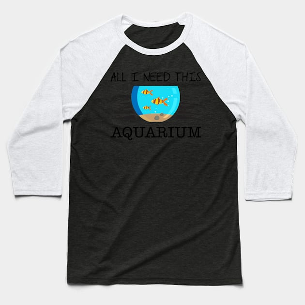 Aquarist aquarium aquariums aquaristic ornamental fish gift Baseball T-Shirt by SpruchBastler